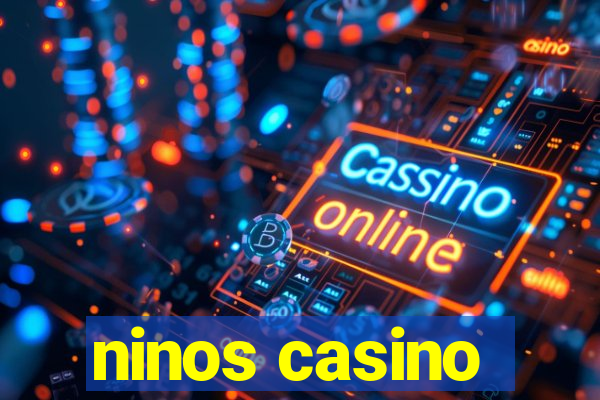 ninos casino