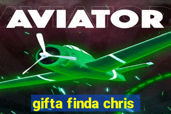 gifta finda chris