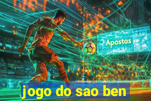 jogo do sao ben