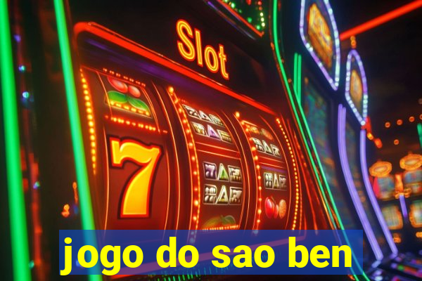 jogo do sao ben