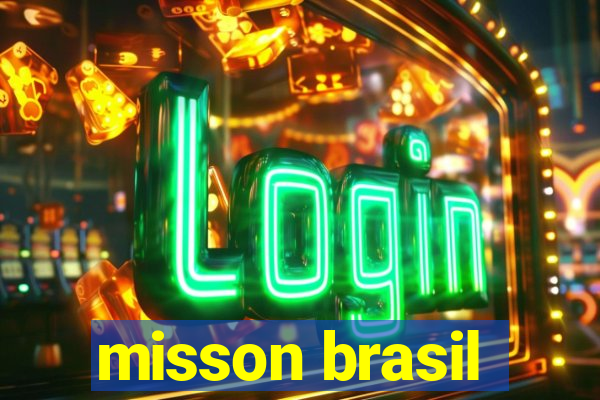 misson brasil