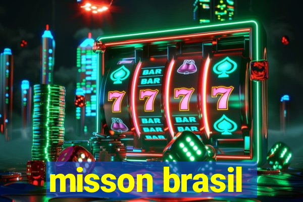 misson brasil