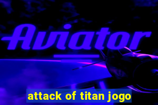 attack of titan jogo