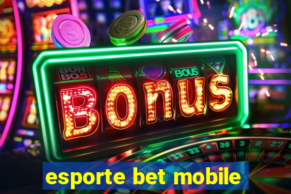 esporte bet mobile