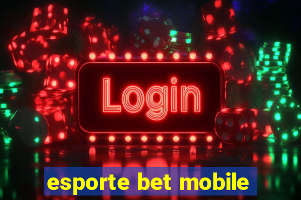 esporte bet mobile