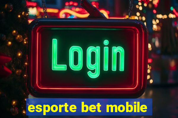 esporte bet mobile