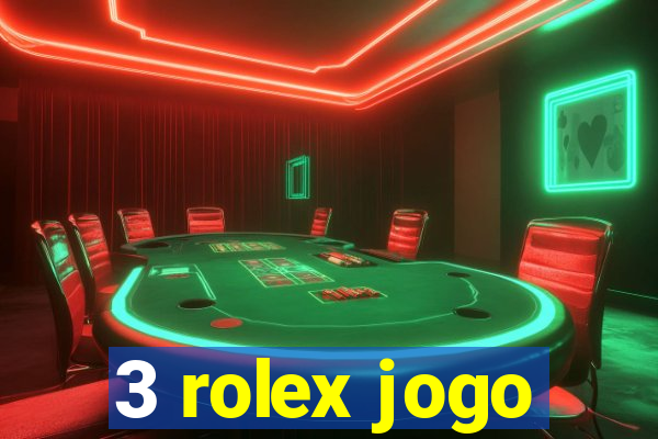 3 rolex jogo