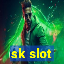 sk slot