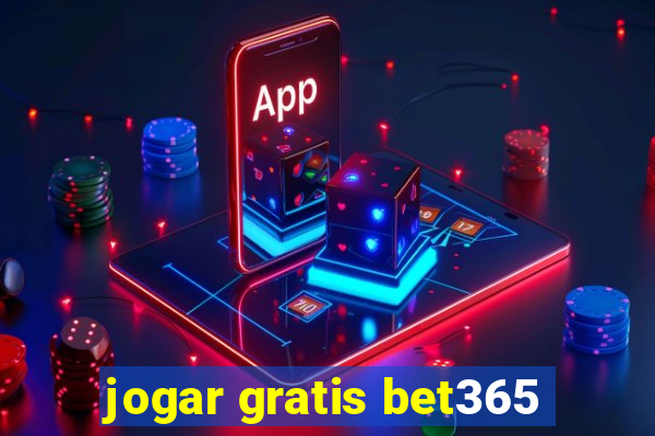 jogar gratis bet365