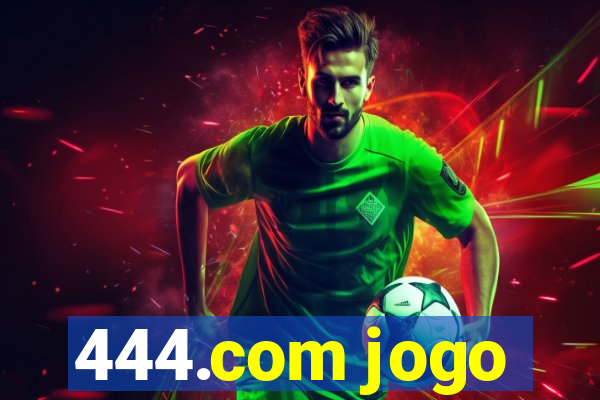 444.com jogo