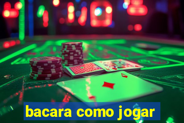 bacara como jogar