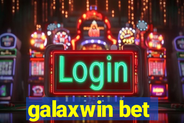 galaxwin bet