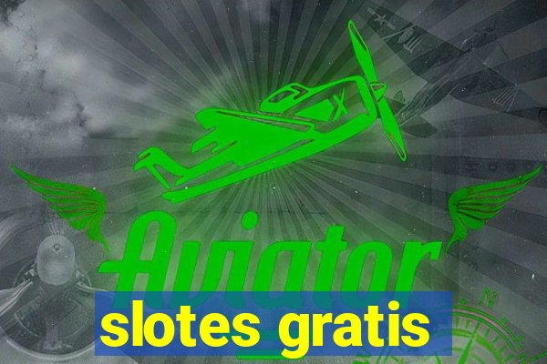 slotes gratis