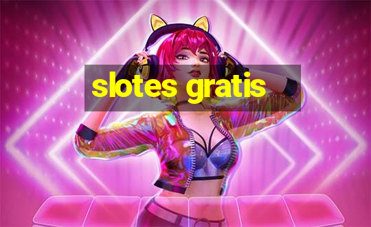 slotes gratis