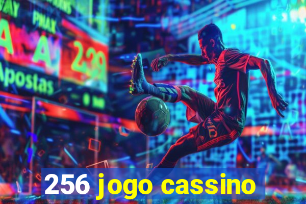 256 jogo cassino