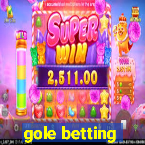 gole betting