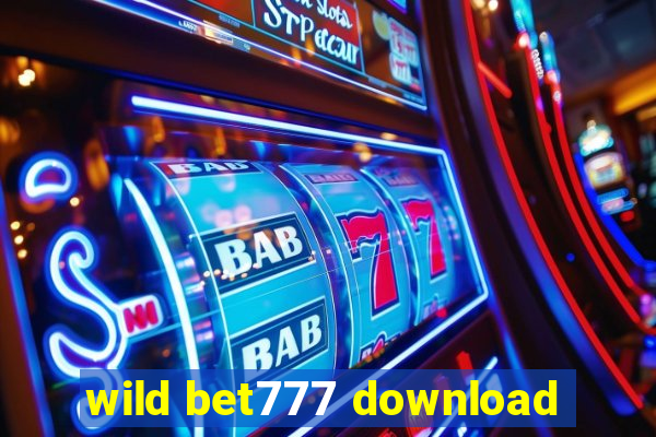 wild bet777 download