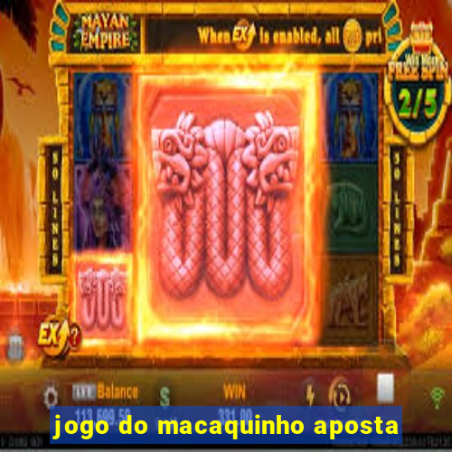 jogo do macaquinho aposta