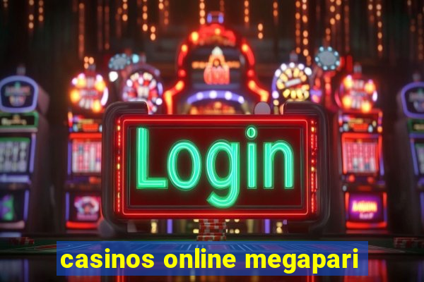 casinos online megapari