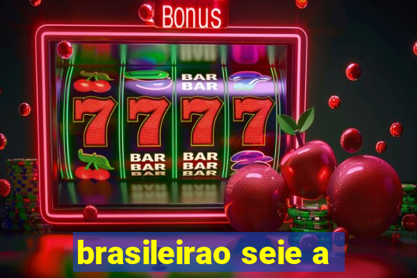 brasileirao seie a