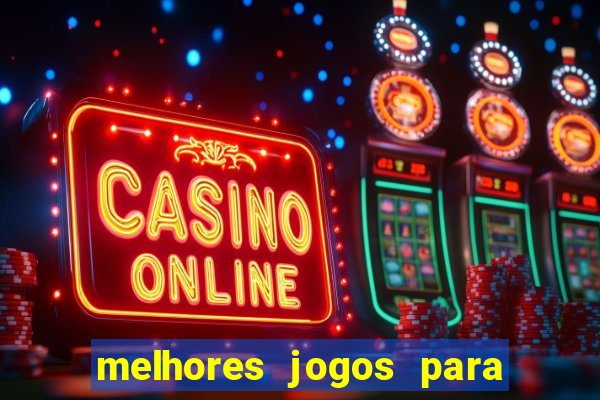 melhores jogos para apostar hoje