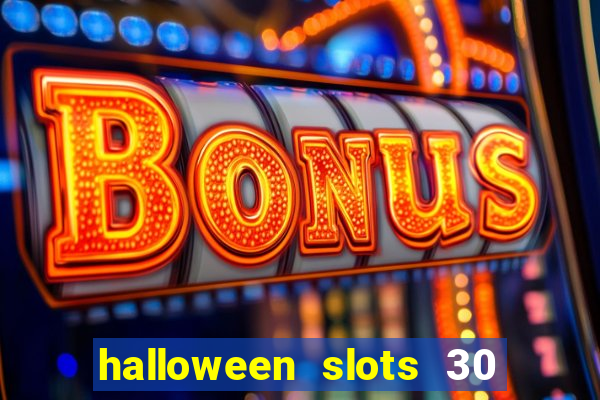 halloween slots 30 linhas mod apk