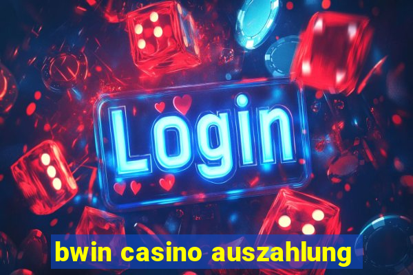 bwin casino auszahlung