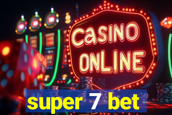 super 7 bet