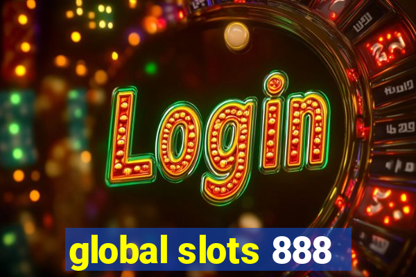 global slots 888