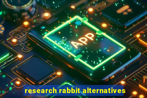 research rabbit alternatives