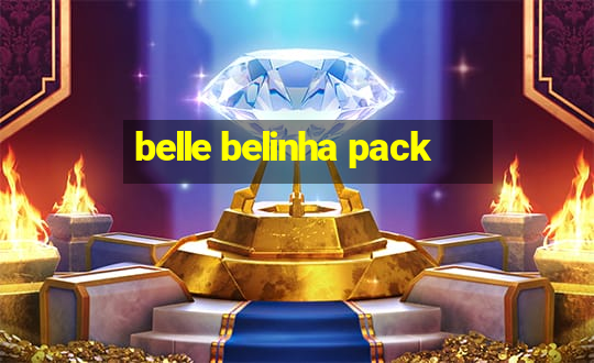 belle belinha pack