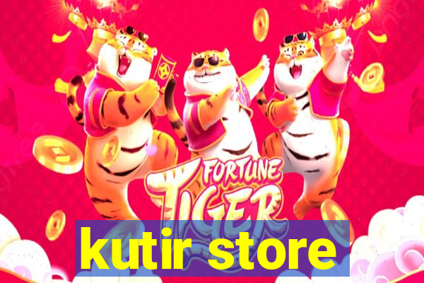 kutir store