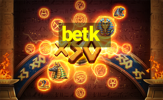 betk