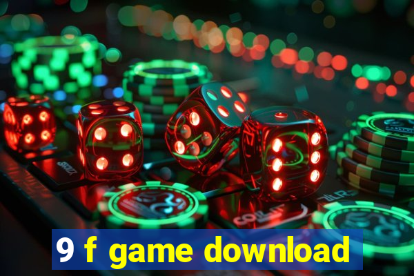 9 f game download