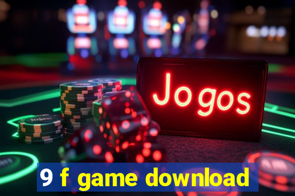 9 f game download