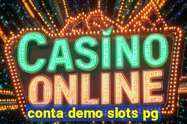 conta demo slots pg