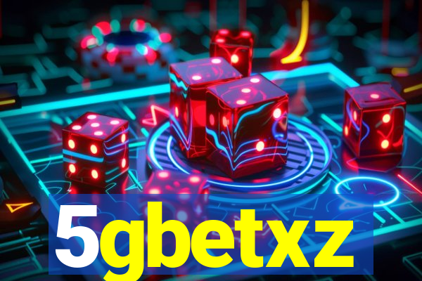 5gbetxz