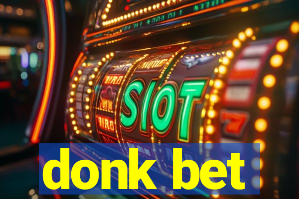 donk bet