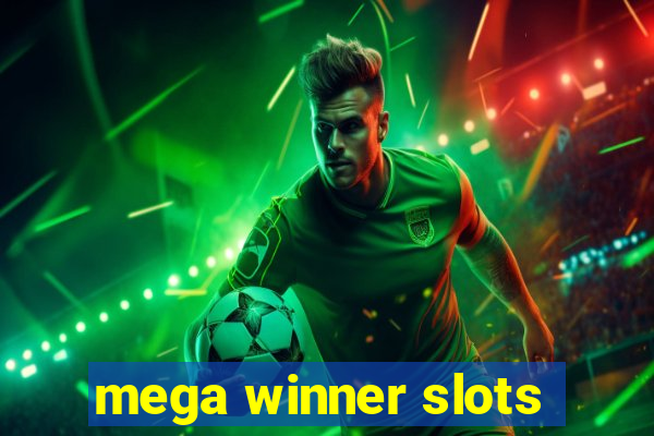 mega winner slots