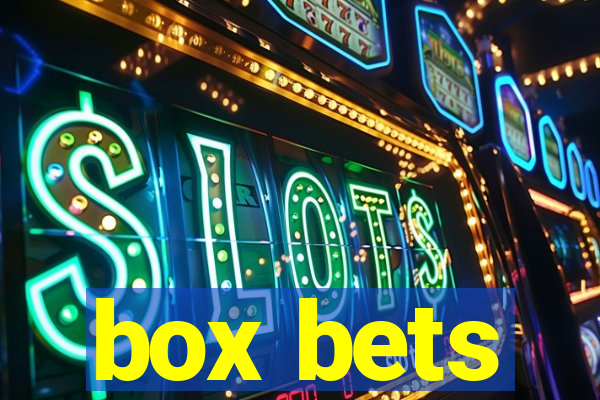 box bets