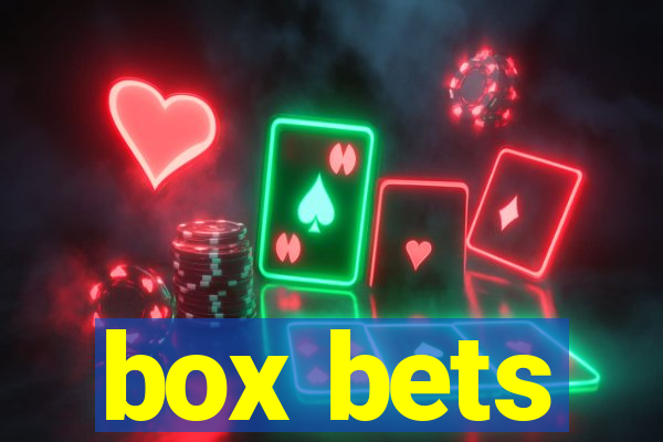 box bets