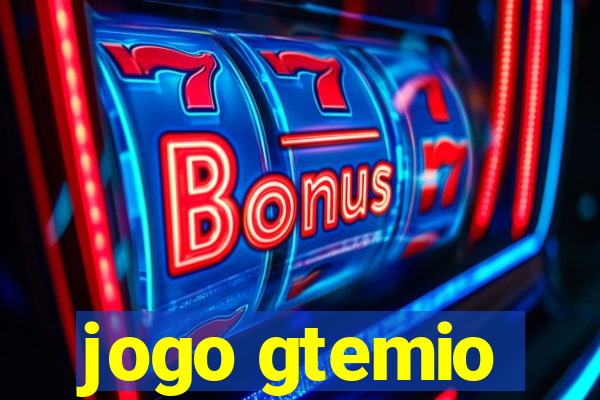 jogo gtemio