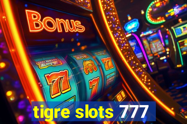 tigre slots 777