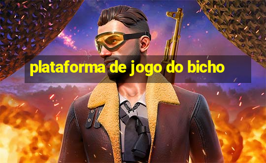 plataforma de jogo do bicho