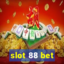 slot 88 bet