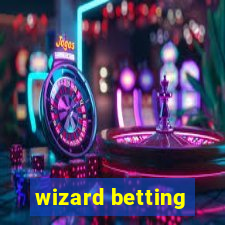 wizard betting