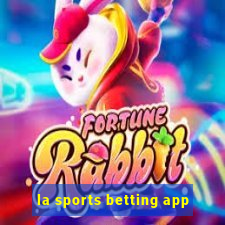 la sports betting app