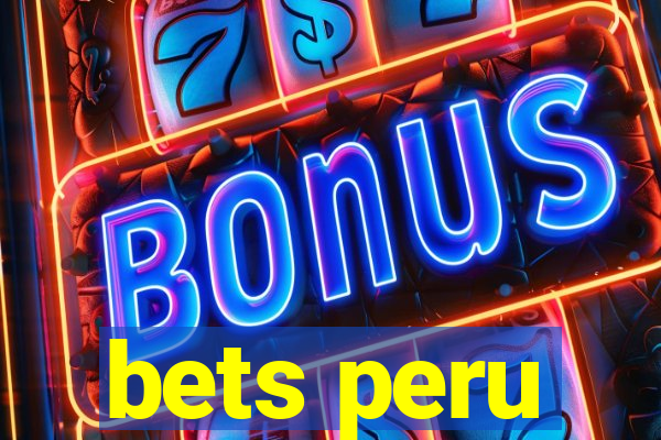 bets peru