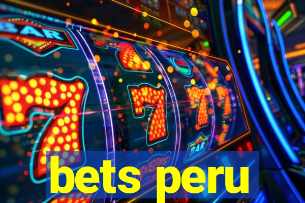 bets peru