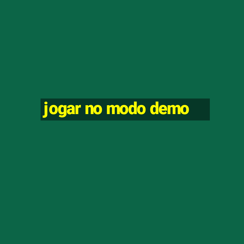 jogar no modo demo